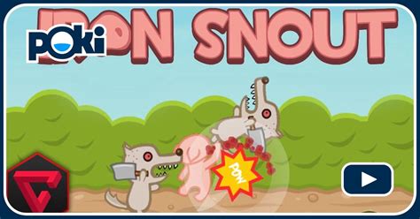 iron snout poki|iron snout.github.io.